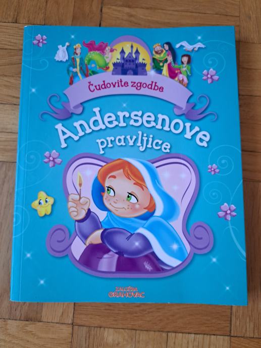 ANDERSENOVE PRAVLJICE - ČUDOVITE ZGODBE