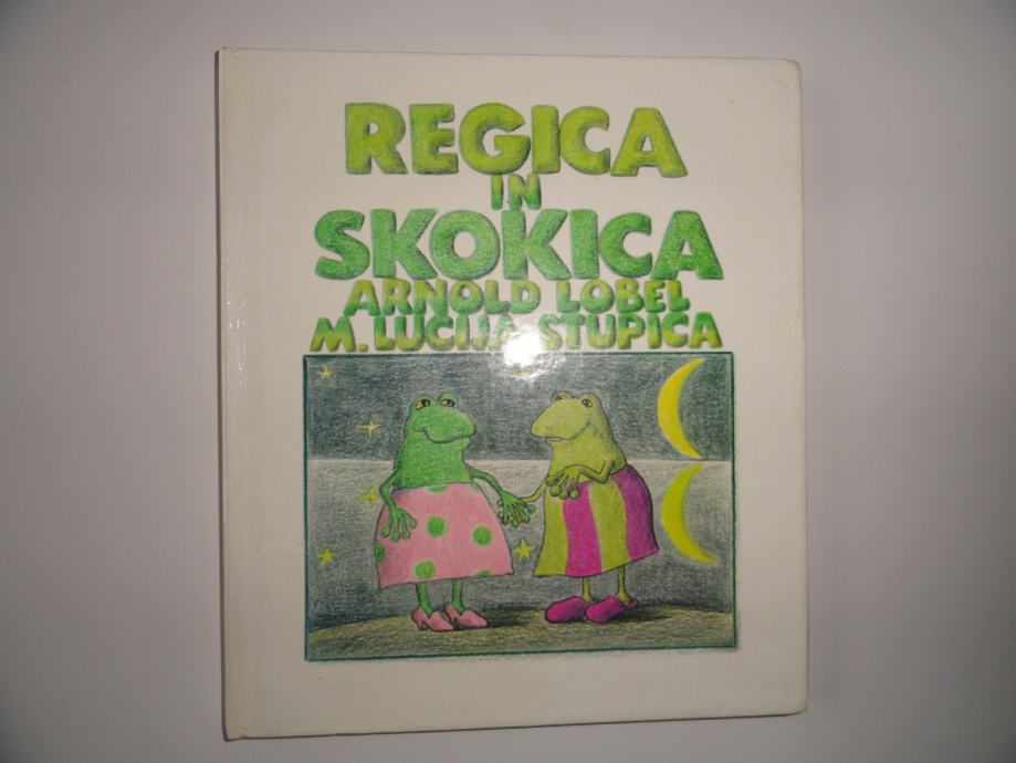 ARNOLD LOBEL, REGICA IN SKOKICA