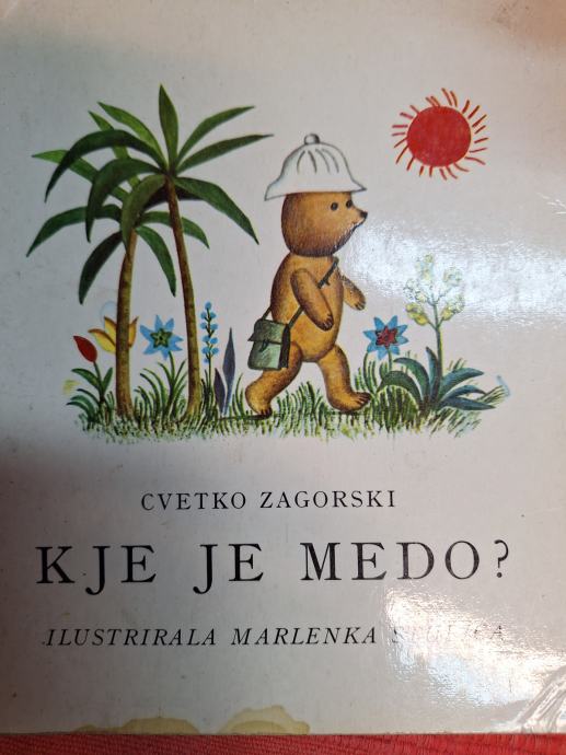 CVETKO ZAGORSKI KJE JE MEDO?, MARLENKA STUPICA