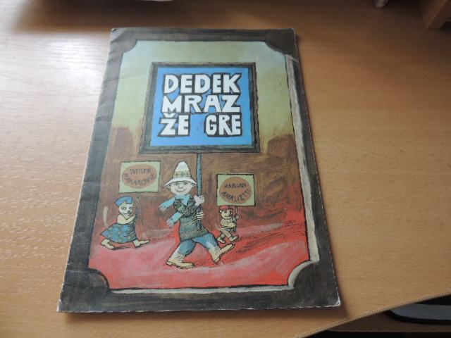 DEDEK MRAZ ŽE GRE S. MAKAROVIČ LUTKOVNO GLEDALIŠČE LJUBLJANA 1982