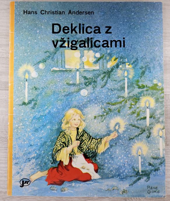 DEKLICA Z VŽIGALICAMI Hans Christian Andersen