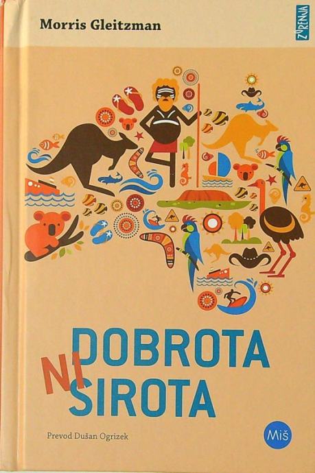 DOBROTA NI SIROTA, Morris Gleitzman