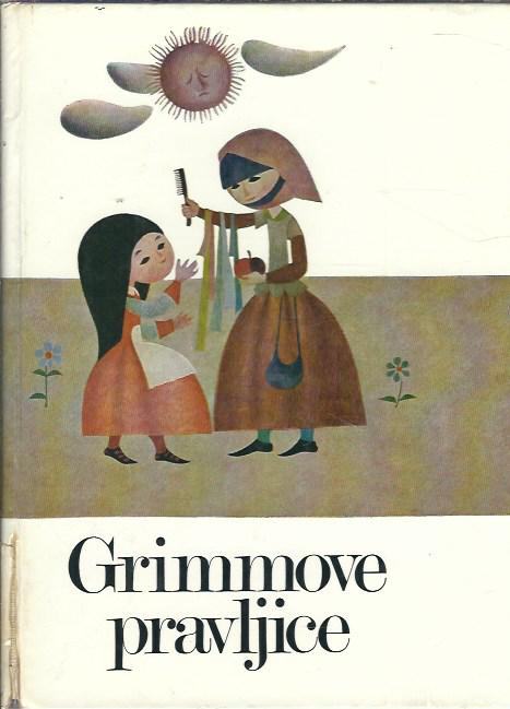 Grimmove pravljice / Jakob in Wilhelm Grimm