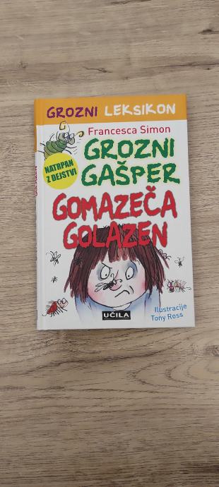 GROZNI GAŠPER - GOMAZEČA GOLAZEN - KNJIGA ZA MLADE BRALCE