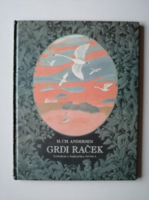 H.CH.ANDERSEN, GRDI RAČEK, NASLIKALA MARLENKA STUPICA, SLIKANICA