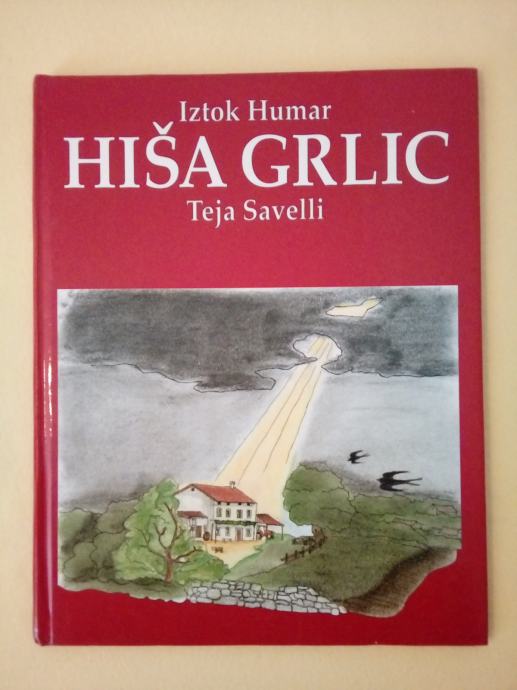 HIŠA GRLIC (Iztok Humar, Teja Savelli)