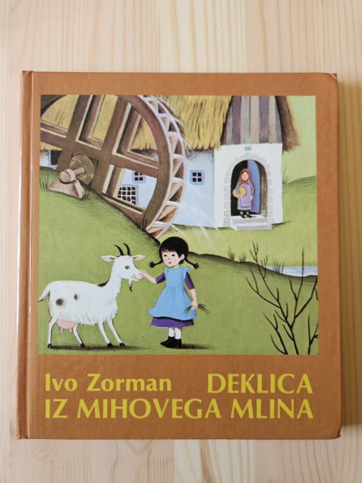 Ivo Zorman, Deklica iz Mihovega mlina