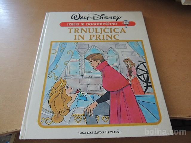 IZBERI SI DOGODIVŠČINO TRNULJČICA IN PRINC WALT DISNEY GRAFIČKI ZAVOD