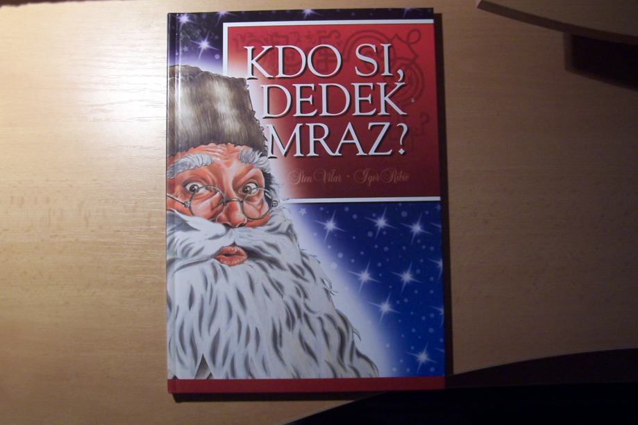 KDO SI, DEDEK MRAZ? S. VILAR STUDIO ANIMA 2010