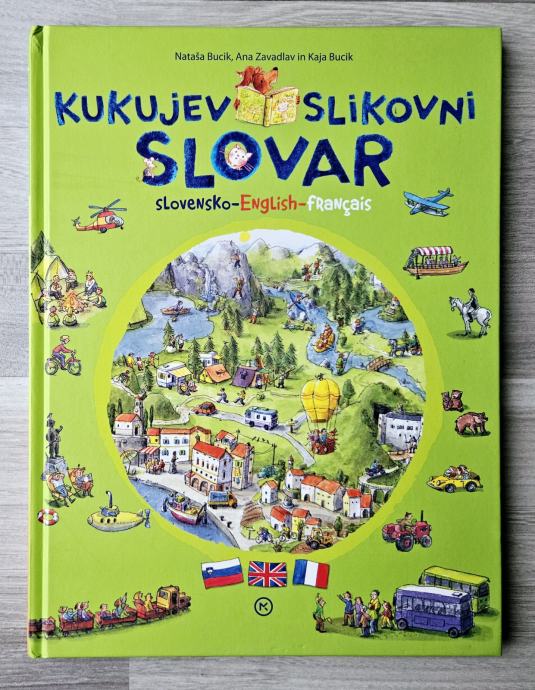 KUKUJEV SLIKOVNI SLOVAR : SLOVENSKO-ENGLISH-FRANCAIS