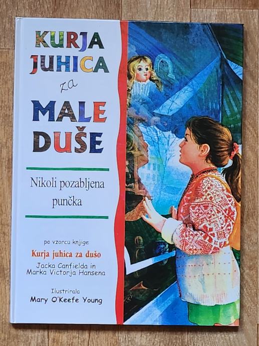 KURJA JUHICA ZA MALE DUŠE, nikoli pozabljena punčka