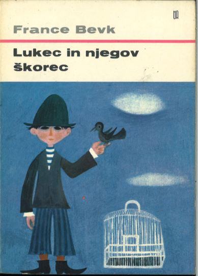 Lukec in njegov škorec / France Bevk