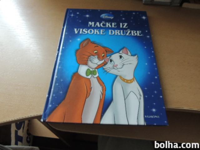 MAČKE IZ VISOKE DRUŽBE WALT DISNEY ZALOŽBA EGMONT 2019