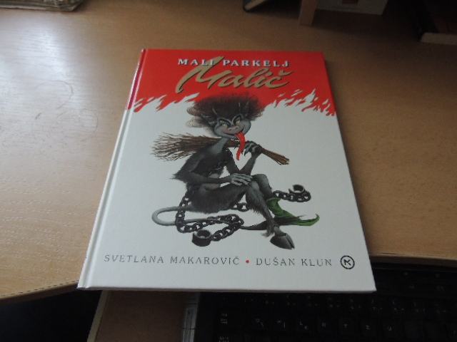 MALI PARKELJ MALIČ S. MAKAROVIČ ZALOŽBA MLADINSKA KNJIGA 2005