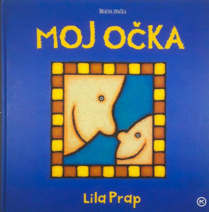 MOJ OČKA, Lila Prap (Bralna značka)