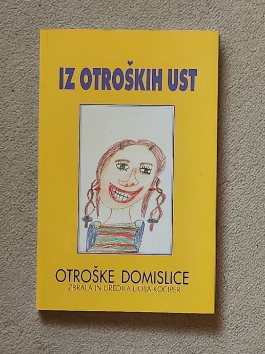 IZ OTROŠKIH UST, OTROŠKE DOMISLICE