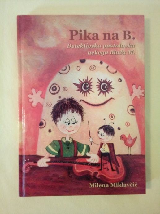 PIKA NA B. (Milena Miklavčič)