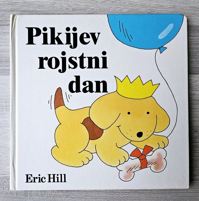 PIKIJEV ROJSTNI DAN Eric Hill