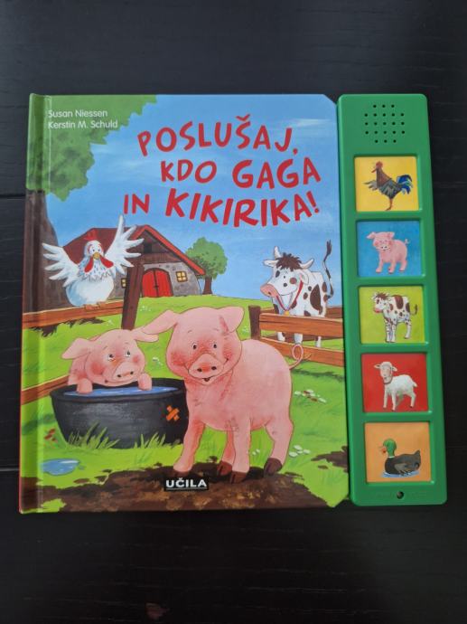 Poucna zvocna knjiga Poslusaj kdo gaga in kikirika (Susan iNiessen)