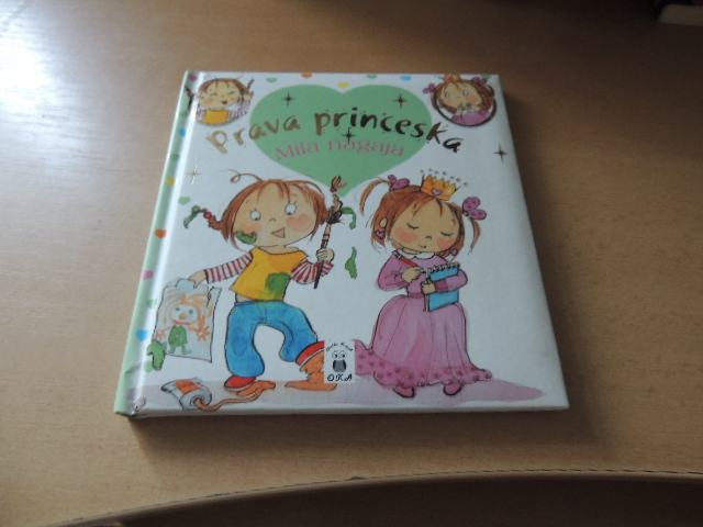 PRAVA PRINCESKA: MILA NAGAJA F. BLANCHUT OKA OTROŠKA KNJIGA 2010
