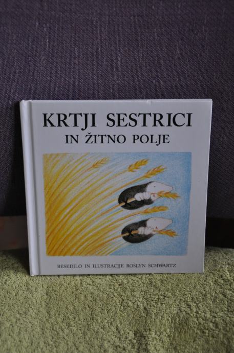 Roslyn Schwartz - Krtji sestrici in žitno polje