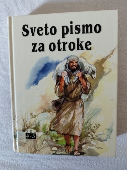 SVETO PISMO ZA OTROKE (del 4 - 5) : Dvajset zgodb iz Nove zaveze