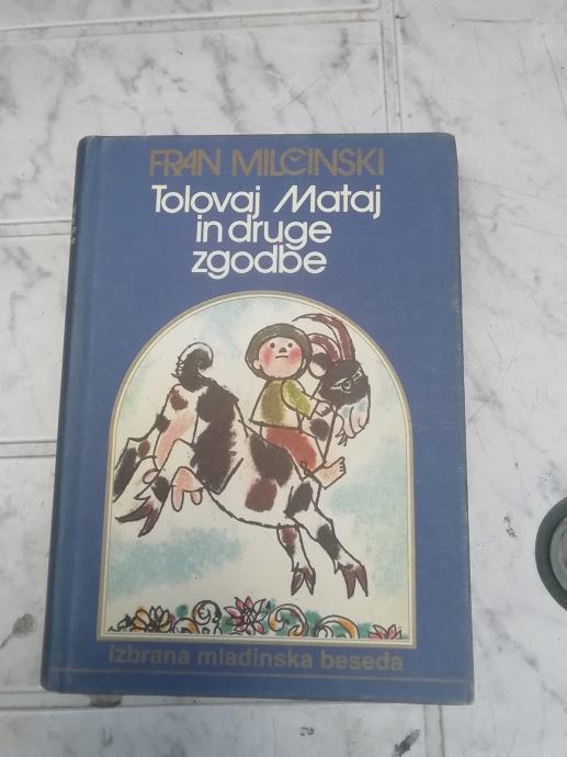 TOLOVAJ MATAJ IN DRUGE ZGODBE FRAN MILCINSKI LETO 1982