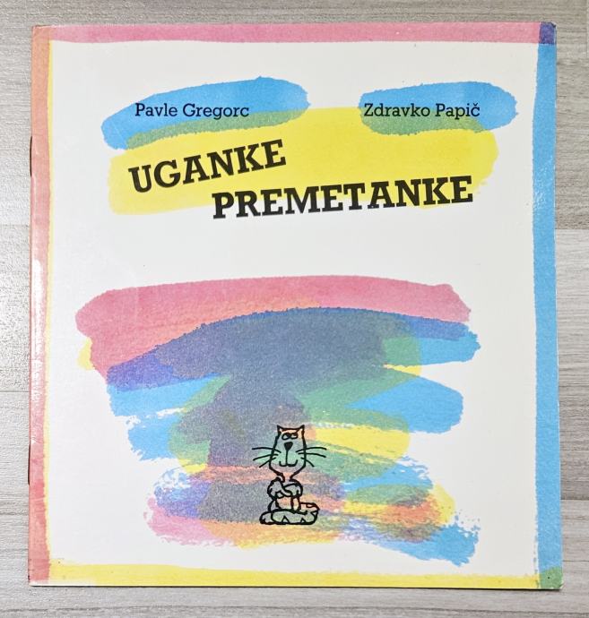 UGANKE PREMETANKE Pavle Gregorc