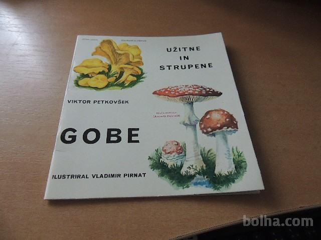 UŽITNE IN STRUPENE GOBE V. PETKOVŠEK MLADINSKA KNJIGA 1966