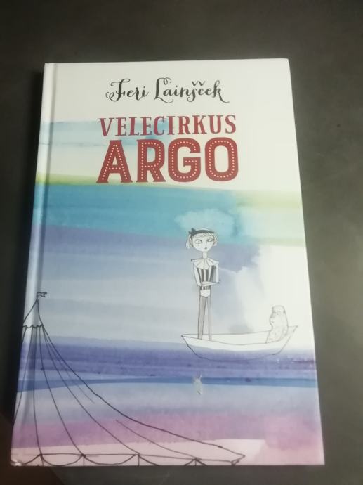 VELECIRKUS ARGO FERI LAINSEK LETO 2015 CENA 7,5 EUR