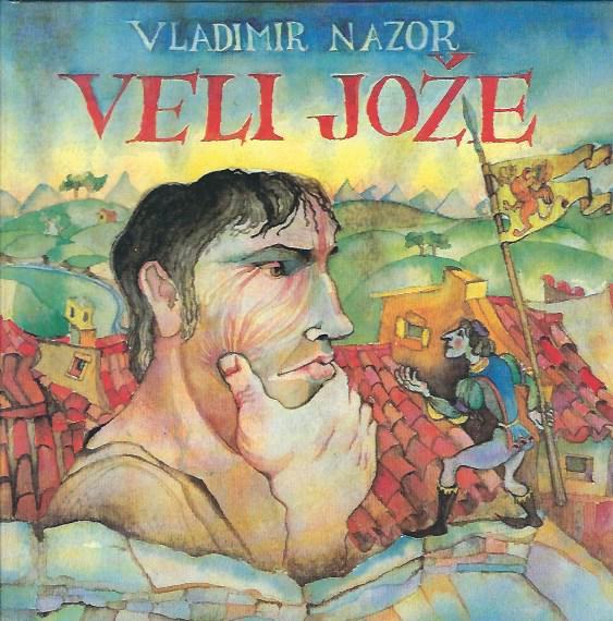 Veli Jože / Vladimir Nazor