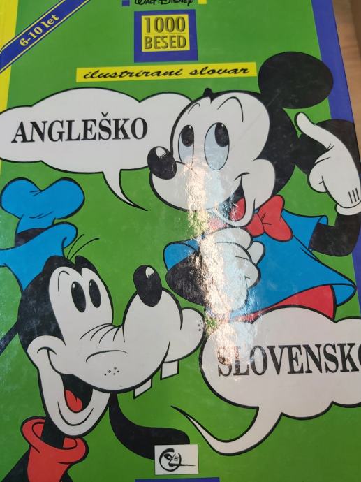 WALT DISNEY 1000 BESED ILUSTRIRANI SLOVAR ANGLEŠKO SLOVENSKO