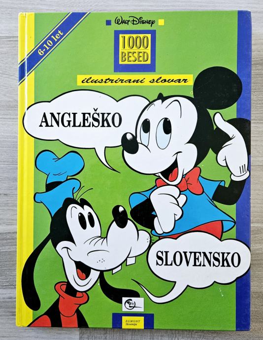 Walt Disney 1000 besed ilustrirani slovar : angleško – slovensko