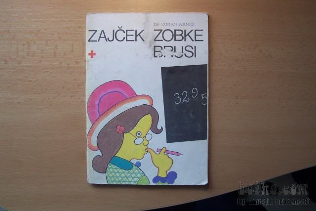 ZAJČEK ZOBKE BRUSI Z. ARNEŽ RDEČI KRIŽ SLOVENIJE 1981