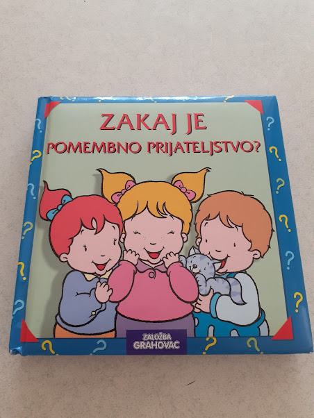 ZAKAJ JE POMEMBNO PRIJATELJSTVO?