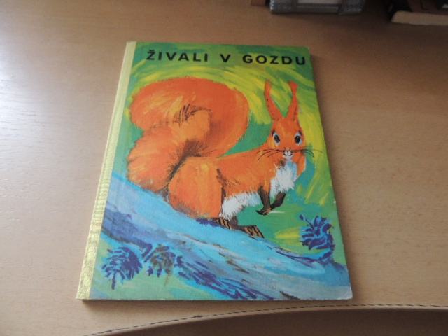 ŽIVALI V GOZDU - KARTONKA N. GRAFENAUER ZALOŽBA MLADINSKA KNJIGA 1970