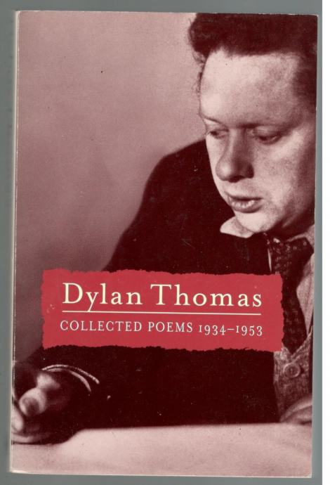 Dylan Thomas, COLLECTED POEMS 1934-1953