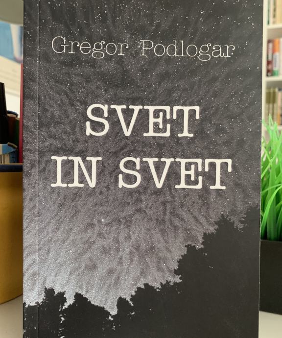 Gregor Podlogar: Svet in svet