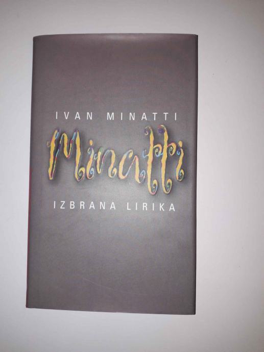 IVAN MINATTI, IZBRANA LIRIKA