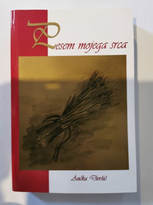 Knjigo avtorja Ančka Deržič  – PESEM MOJEGA SRCA, prodamo