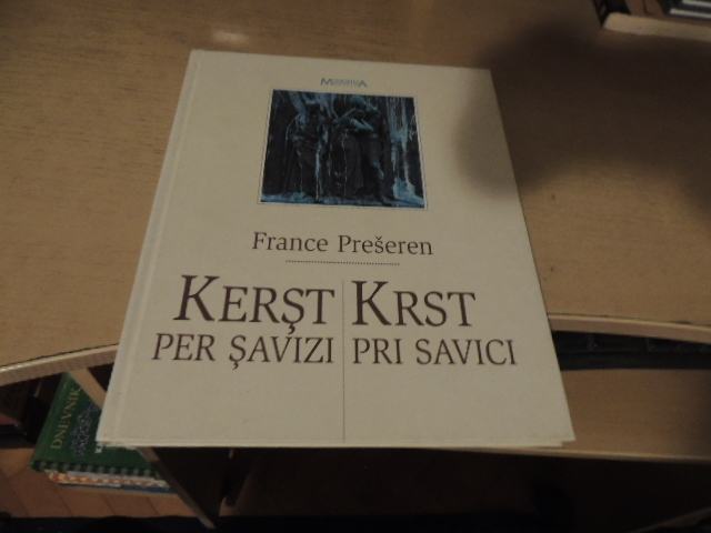 KRST PRI SAVICI F. PREŠEREN MOHORJEVA DRUŽBA CELJE 2001