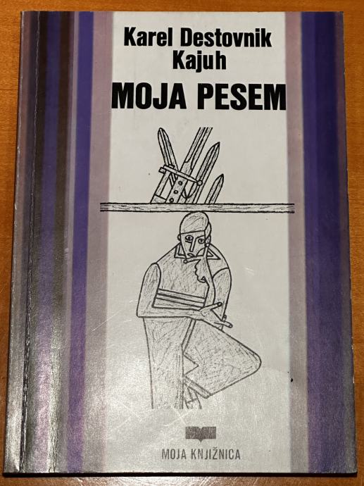 Moja pesem, Karel Destovnik Kajuh, 1985