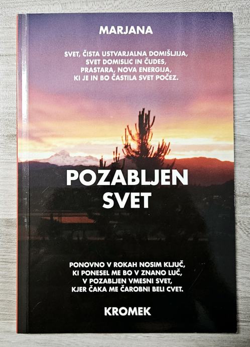 POZABLJEN SVET Marjana Kromek