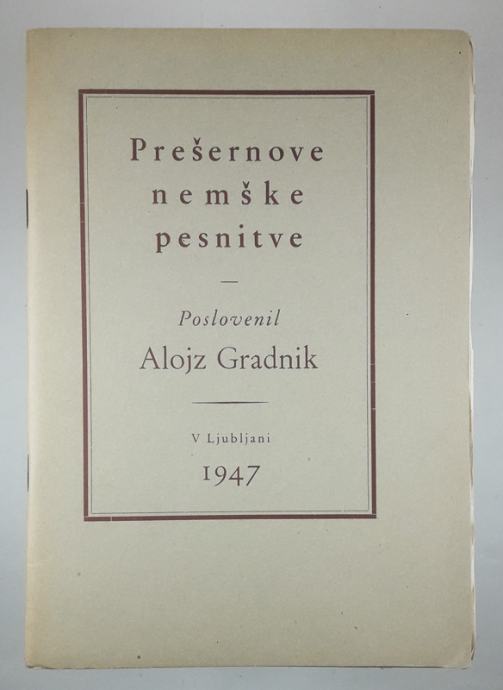 PREŠERNOVE NEMŠKE PESNITVE, France Prešeren (prevod Alojz Gradnik)