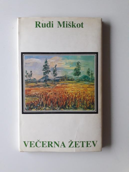 RUDI MIŠKOT, VEČERNA ŽETEV