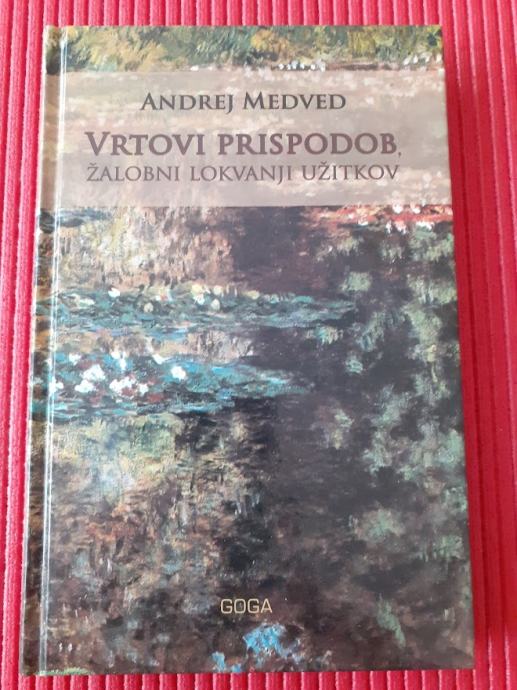 Vrtovi prispodob, Andrej Medved