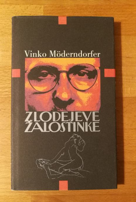 Zlodejeve žalostinke - Vinko Möderndorfer