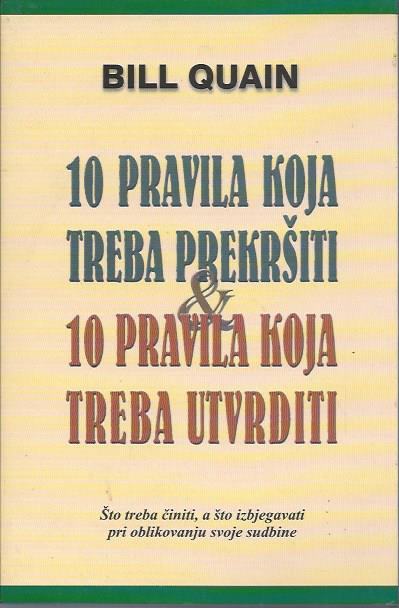 10 pravila koja treba prekršiti & 10 pravila koja treba utvrditi  /Bil