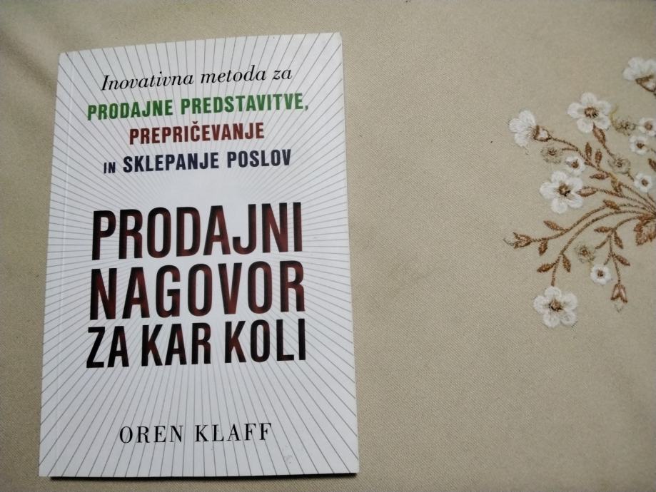 Knjiga: PRODAJNI NAGOVOR ZA KAR KOLI : Oren Klaff