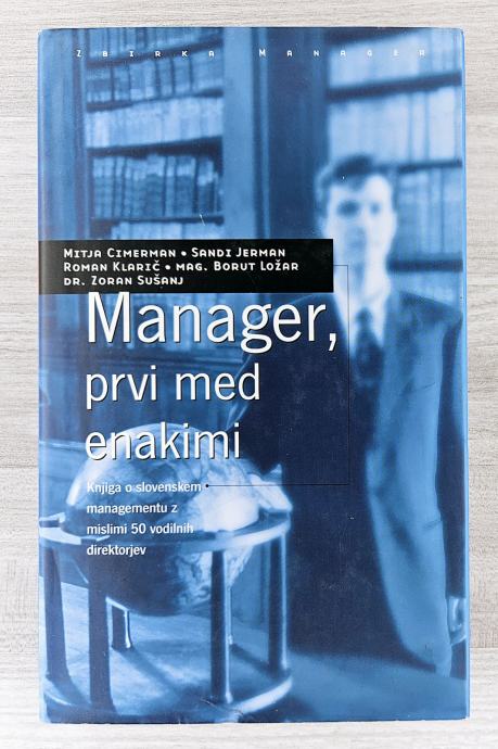 MANAGER, PRVI MED ENAKIMI